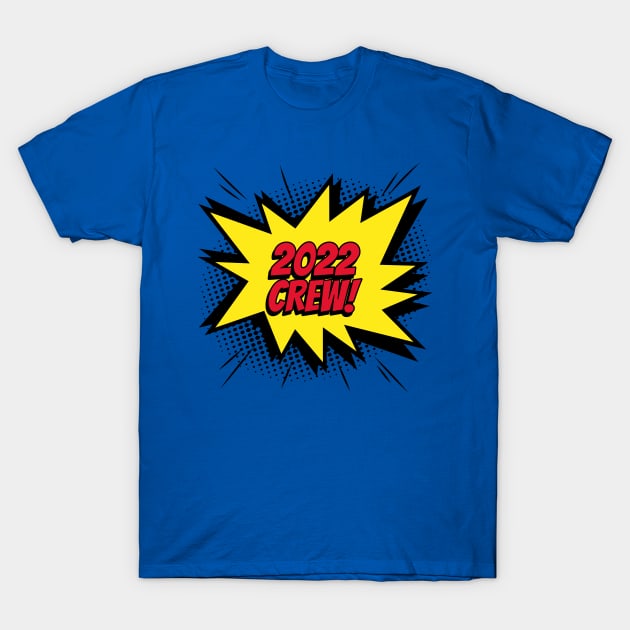 2022 crew comic kapow style artwork T-Shirt by Created by JR